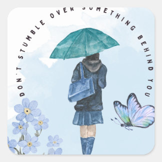 Stolpern Sie nicht über etwas hinter Ihnen Quadratischer Aufkleber