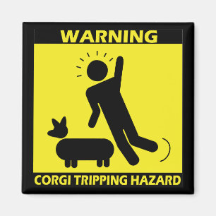 Stolpernd Gefahr - Corgi-Magnet Magnet