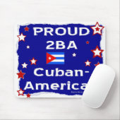 Stolz 2B Ein kubanischer Amerikaner - Mousepad (Mit Mouse)