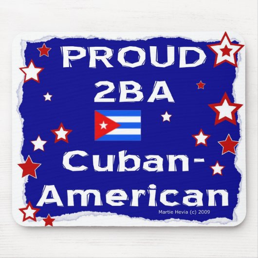 Stolz 2B Ein kubanischer Amerikaner - Mousepad (Vorne)