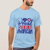 Stolz als Amerikaner T-Shirt (Vorderseite)
