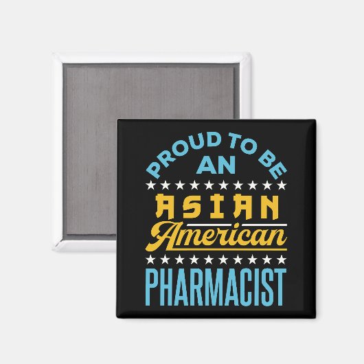 Stolz als asiatischer amerikanischer Apotheker Magnet (Vorderseite/Rückseite)
