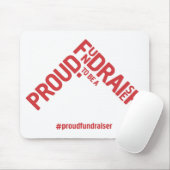 Stolz als Fundraiser-Mousemat Mousepad (Mit Mouse)