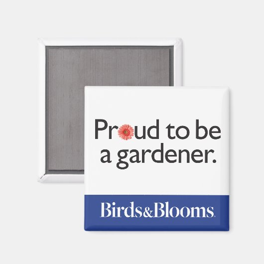 Stolz als Gärtner Magnet (Vorderseite/Rückseite)