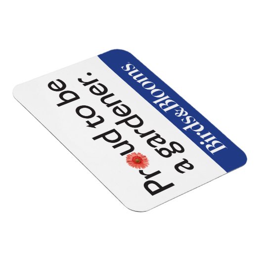 Stolz als Gärtner Magnet (Rechte Seite)