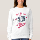 Stolz als Krankenschwester Sweatshirt (Vorderseite)
