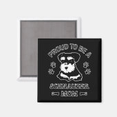 Stolz als Schnauzer-Mama Magnet (Vorderseite/Rückseite)