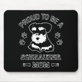 Stolz als Schnauzer-Mama Mousepad (Vorne)