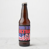 Stolz als Unterstützer Trumps Bierflaschenetikett (Vorderseite)