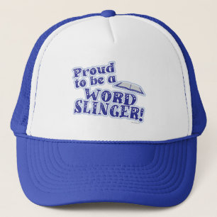 Stolz als Word Slinger Writer Slogan Truckerkappe