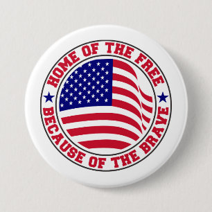Stolz Amerikaner - Freiheit und Tapferkeit ehren Button