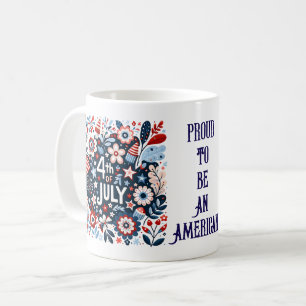 Stolz, Amerikaner zu sein - 4. Juli Kaffee Tasse