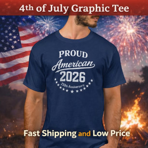 Stolz Amerikanisch 250. Jubiläum 4. Juli 2026 T-Shirt