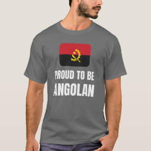 Stolz, angolanisch zu sein T-Shirt
