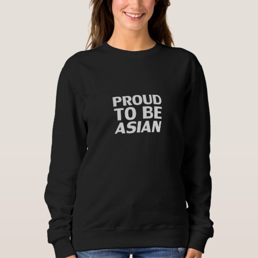 Stolz, asiatisch, Schwarz-weiß Sweatshirt (Vorderseite)