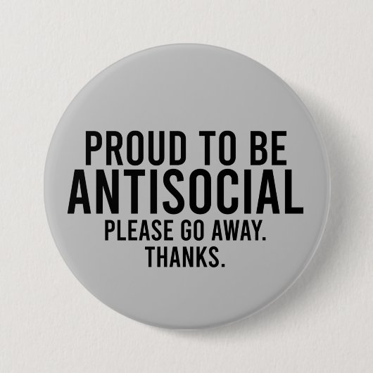 Stolz auf antisoziale, lustige Einführung Button (Vorderseite)
