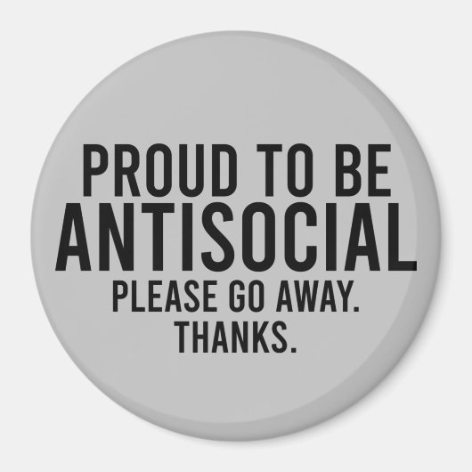 Stolz auf antisoziale, lustige Einführung Magnet (Vorne)