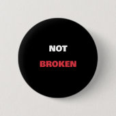 Stolz auf Behinderung Nicht Gebrochen Benutzerdefi Button (Vorderseite)