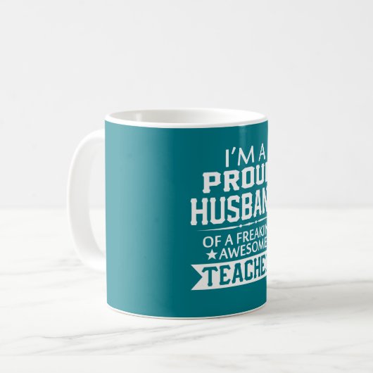 STOLZ AUF DEN EHEMANN DES LEHRERS KAFFEETASSE (Vorderseite Links)