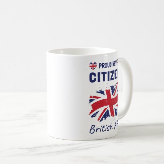 Stolz auf den neuen britischen Bürger, Bürgerfeier Kaffeetasse (VorderseiteRechts)