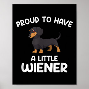 Stolz auf eine kleine Dackel, lustige Dackel Poster