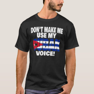 Stolz auf Kubaner lasse mich nicht meine kubanisch T-Shirt