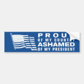 Stolz auf mein Land, beschämt durch meinen Präside Autoaufkleber (Vorne)