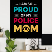 Stolz auf meine polizeiliche Mama Poster (Heimbüro)