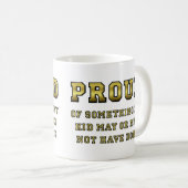 Stolz auf meinen Kid Funny Mug Kaffeetasse (VorderseiteRechts)