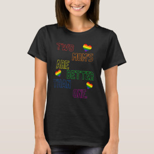 Stolz auf schwule Mütter Ich liebe meine zwei Mütt T-Shirt
