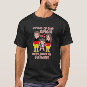 Stolz auf unsere Herkunft Happy German American Fa T-Shirt
