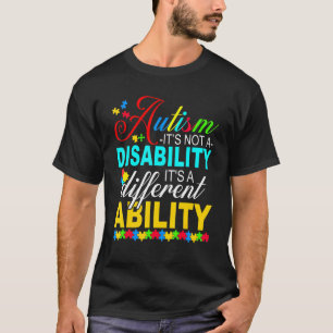 Stolz Autismus seine nicht Behinderung ist ein and T-Shirt