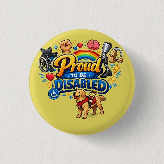Stolz, behindert zu sein – Empowerment-Grafikdesig Button (Vorderseite)