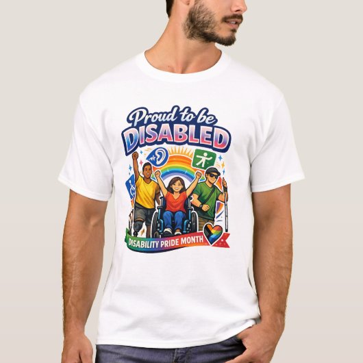 Stolz, behindert zu sein T-Shirt (Vorderseite)