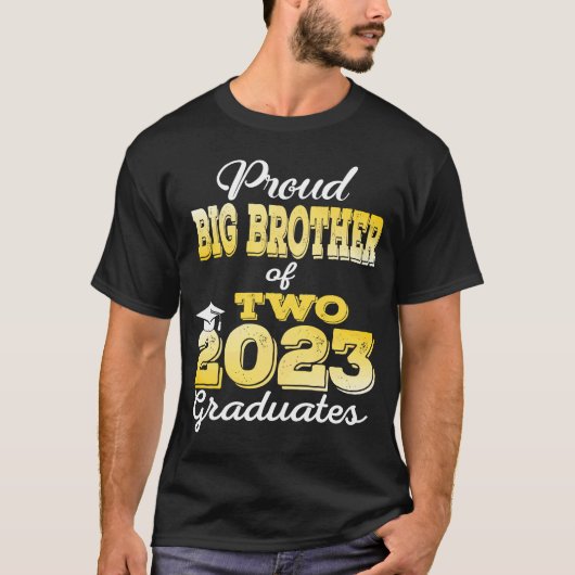 Stolz Big Brother of Two 2023 Graduate Class 2023 T-Shirt (Vorderseite)