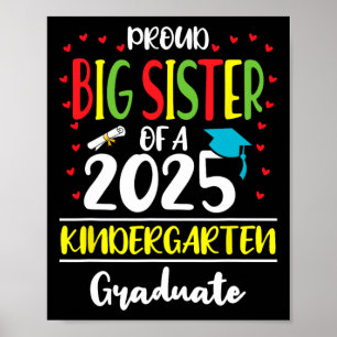 Stolz Big Sister einer Cl of 2025 Kindergarten Gra Poster