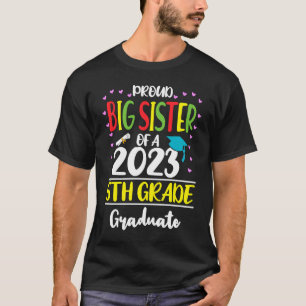 Stolz Big Sister einer Klasse von 2023 5. Grad Gra T-Shirt