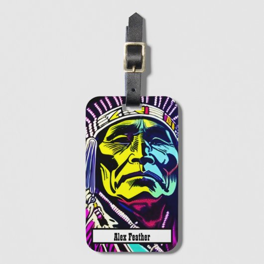 STOLZ, CHIEF ZU SEIN. NATIVER AMERIKANISCHER CHIEF GEPÄCKANHÄNGER (Vorderseite Vertikal)