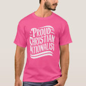 Stolz Christlich nationalistisch T-Shirt (Vorderseite)