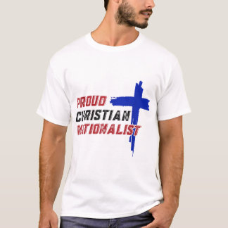 Stolz Christlich nationalistisch T-Shirt