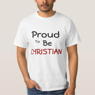 Stolz, christlich zu sein T-Shirt