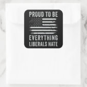 Stolz darauf, alles zu sein, was die Liberalen kon Quadratischer Aufkleber (Tasche)