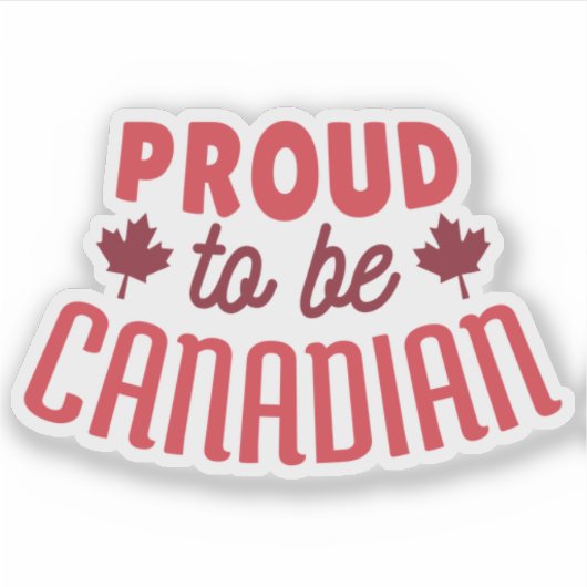 Stolz darauf, Kanadier zu sein Aufkleber (Vorderseite)