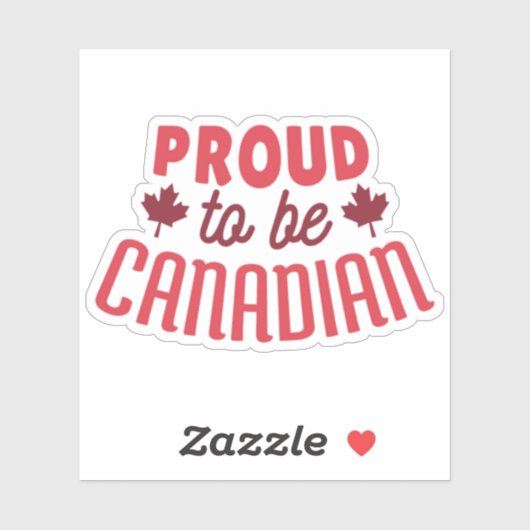Stolz darauf, Kanadier zu sein Aufkleber (Blatt)