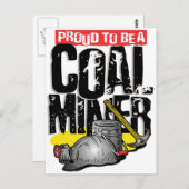 stolz darauf, Kohlebergwerk zu sein Postkarte (Vorne/Hinten)