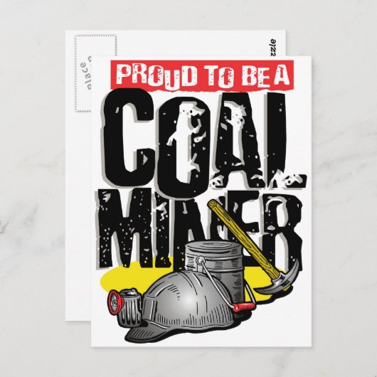 stolz darauf, Kohlebergwerk zu sein Postkarte (Vorne/Hinten)