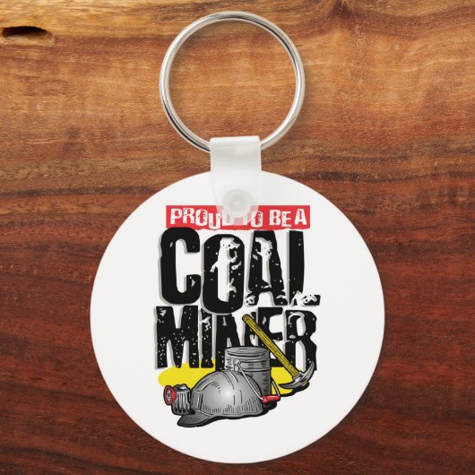 stolz darauf, Kohlebergwerk zu sein Schlüsselanhänger (Vorderseite)