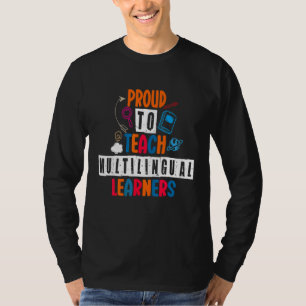 Stolz darauf, mehrsprachige Lernende zu unterricht T-Shirt