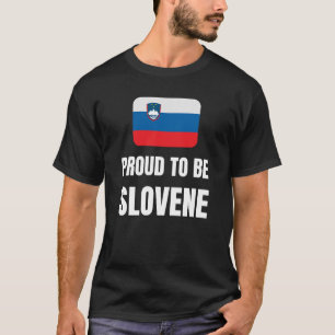 Stolz darauf, Slowene zu sein T-Shirt