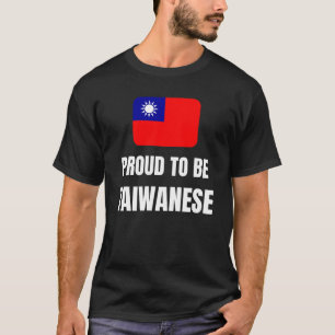 Stolz darauf, Taiwaner zu sein T-Shirt